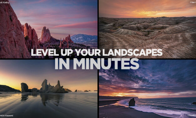 Four Quick Lessons to Jump-Start Your Landscape Photography