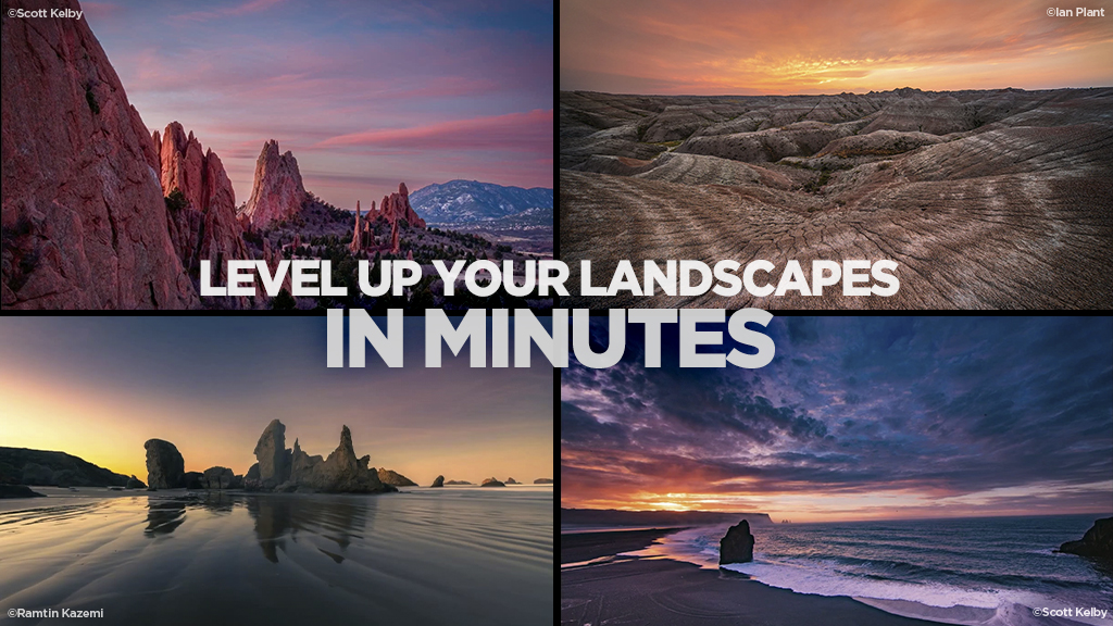 Four Quick Lessons to Jump-Start Your Landscape Photography
