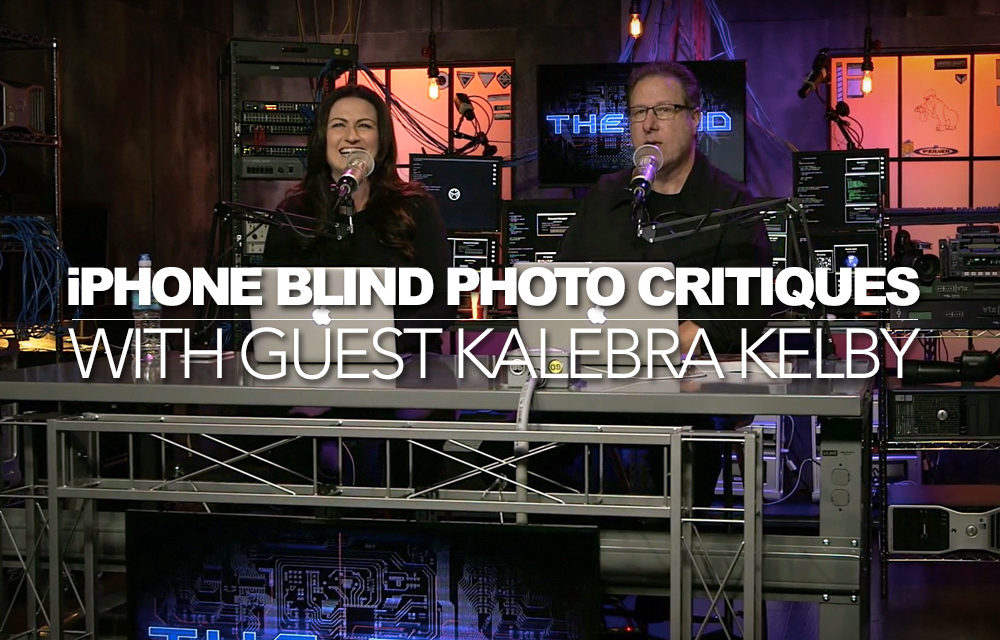 iPhone Photography “Blind Photo Critiques” on The Grid (with guest Kalebra Kelby)