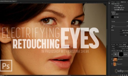 It’s New Class Thursday! Electrifying Eyes – Retouching Eyes in Photoshop with Kristina Sherk