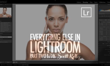 It’s New Class Thursday! Everything Else in Lightroom: Part 2 with Scott Kelby