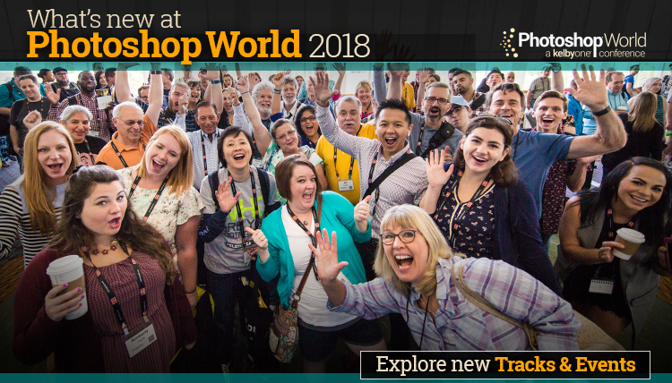 Registration Now Open for The KelbyOne Conference, Photoshop World!