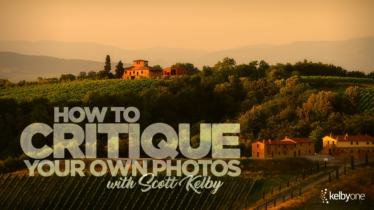New Class Alert! How to Critique Your Own Photos with Scott Kelby