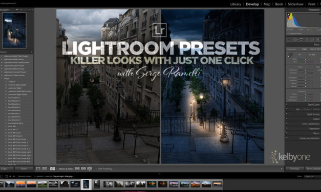 New Class Alert! Lightroom Presets: Killer Looks With Just One Click with Serge Ramelli