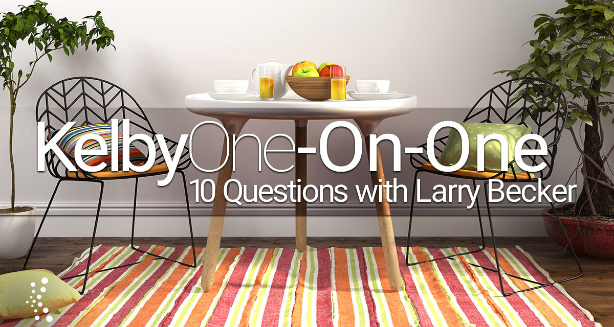 KelbyOne-On-One: 10 Questions with Larry Becker