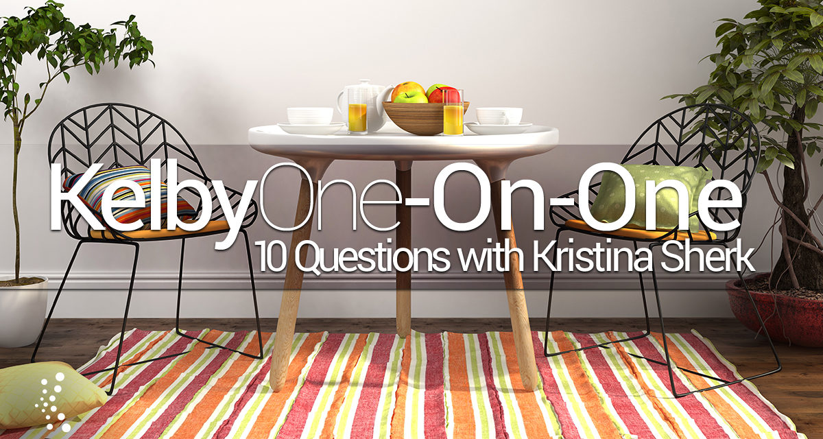 KelbyOne-On-One: 10 Questions with Kristina Sherk