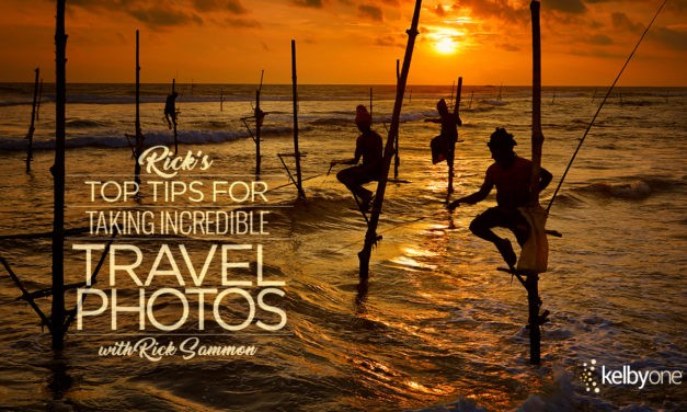 New Class Alert! Rick’s Top Tips for Taking Incredible Travel Photos with Rick Sammon