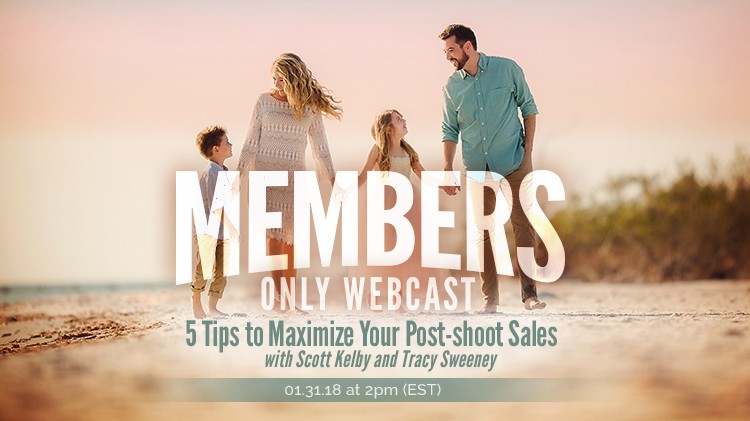 Pro Members Only Webcast | 5 Tips to Maximize Your Post-shoot Sales