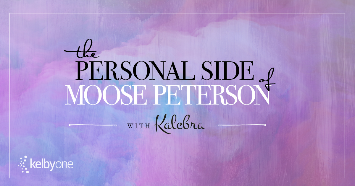 The Personal Side of Moose Peterson with Kalebra Kelby