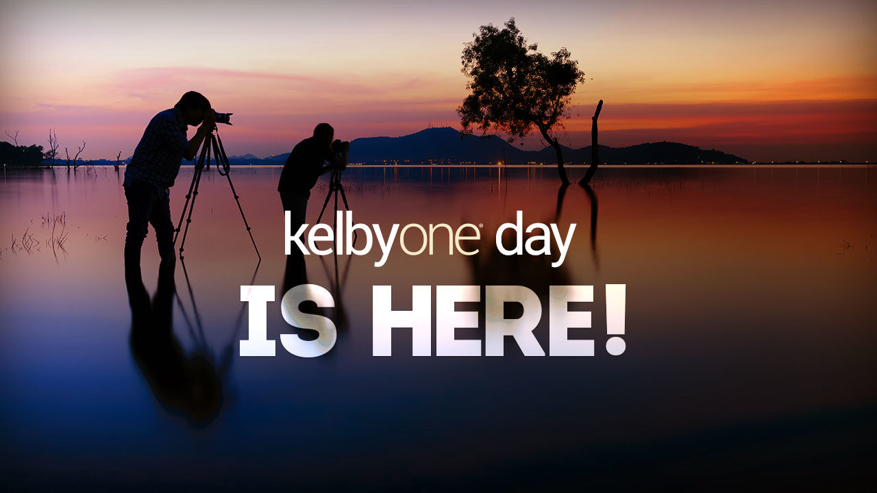 KelbyOne Day is Here!