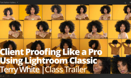 New Class Alert! Client Proofing Like a Pro Using Lightroom Classic with Terry White