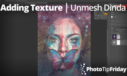 Adding Texture with Unmesh Dinda | Photo Tip Friday