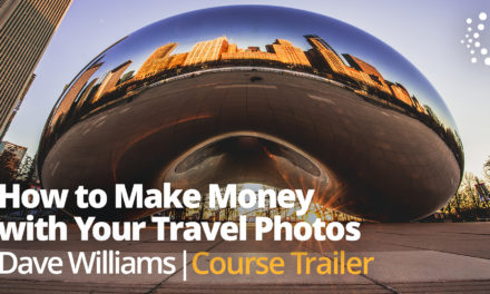 New Class Alert! How to Make Money With Your Travel Photos with Dave Williams
