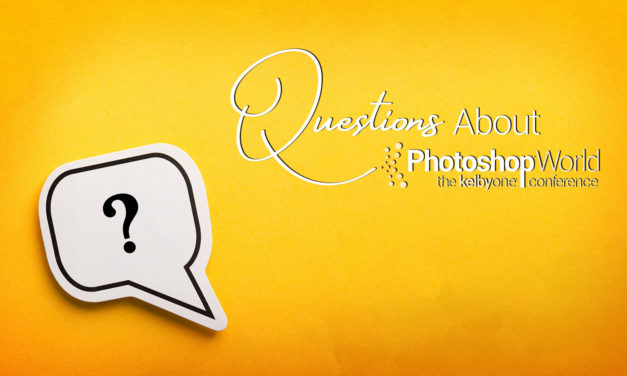 You’ll Probably Have These Questions At Photoshop World