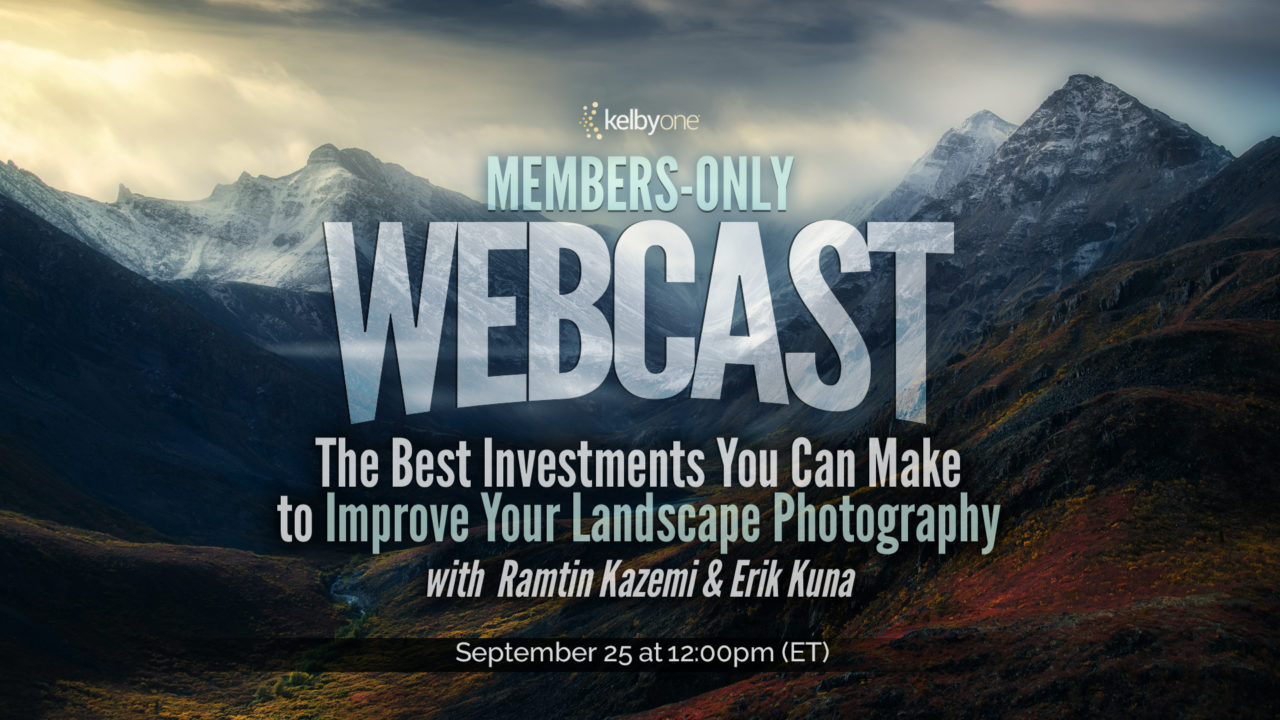 The Best Investments to Improve your Landscape Photography Webcast!