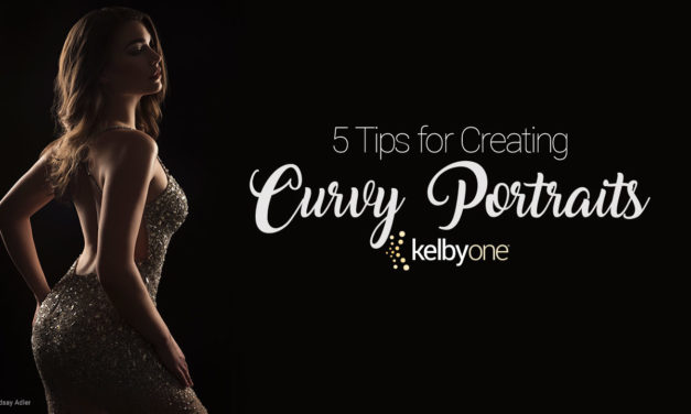 5 Tips for Creating Curvy Portraits