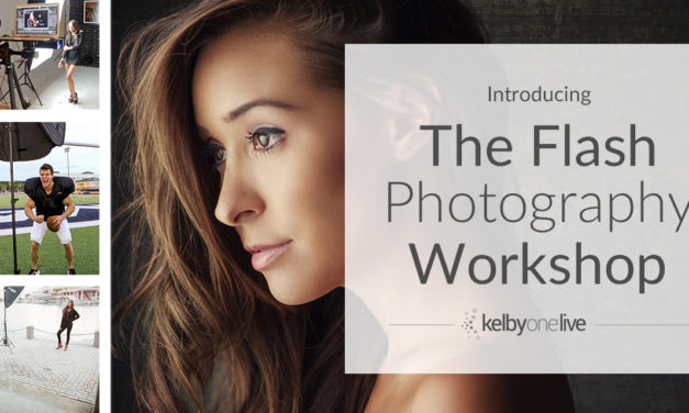 Announcement: The Flash Photography Workshop with Scott Kelby is here!