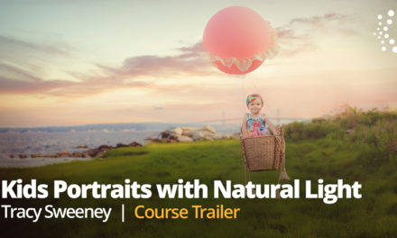 New Class Alert! How to Make Magical Kids Portraits with Natural Light with Tracy Sweeney