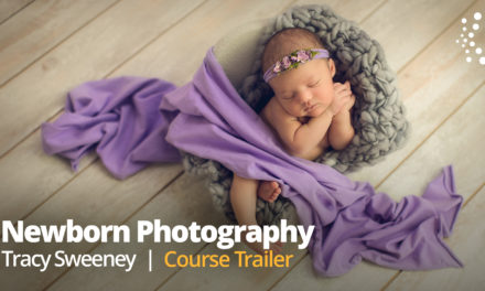 New Class Alert! Newborn Photography: From Concept to Completion with Tracy Sweeney
