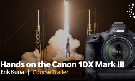 New Class Alert! Canon 1DX Mark III: Everything You Need to Know to Get Great Shots with Erik Kuna