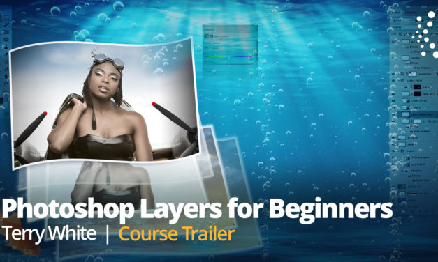 New Class Alert! Photoshop Layers for Beginners with Terry White