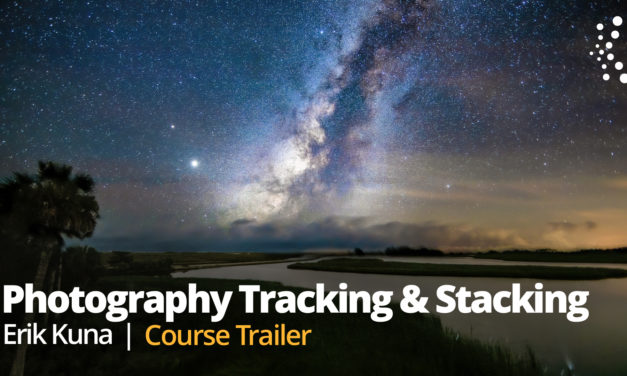 New Class Alert! Milky Way Landscape Photography: Tracking and Stacking with Erik Kuna