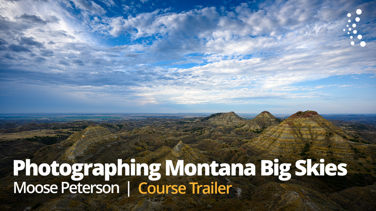 New Class Alert! Photographing Montana Big Skies with Moose Peterson
