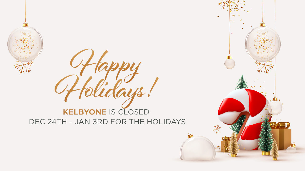 KelbyOne is Closed for the Holidays (December 24th-January 3rd)!