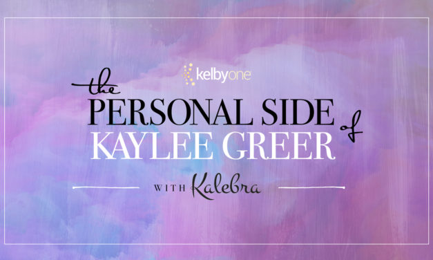 The Personal Side of Kaylee Greer with Kalebra Kelby