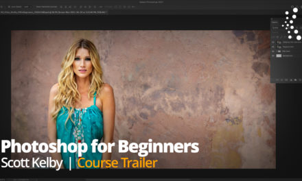 New Class Alert! Photoshop for Beginners with Scott Kelby