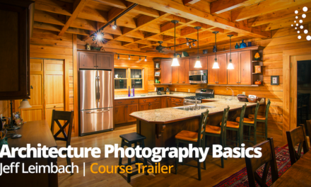 New Class Alert! Architecture Photography Basics with Jeff Leimbach