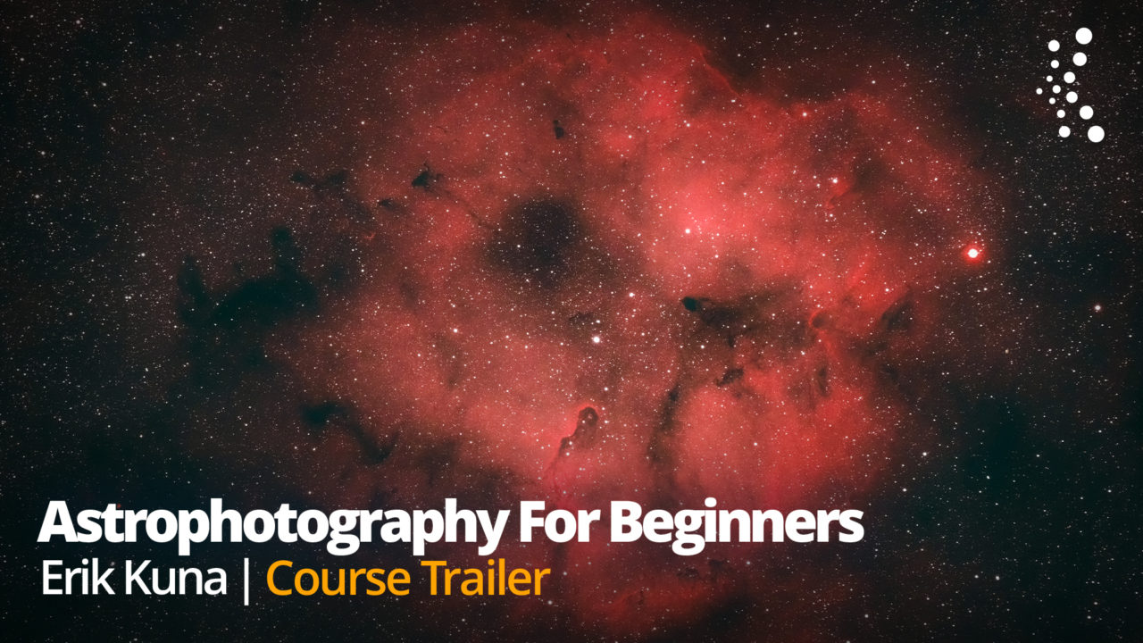 New Class Alert! Astrophotography for Beginners with Erik Kuna