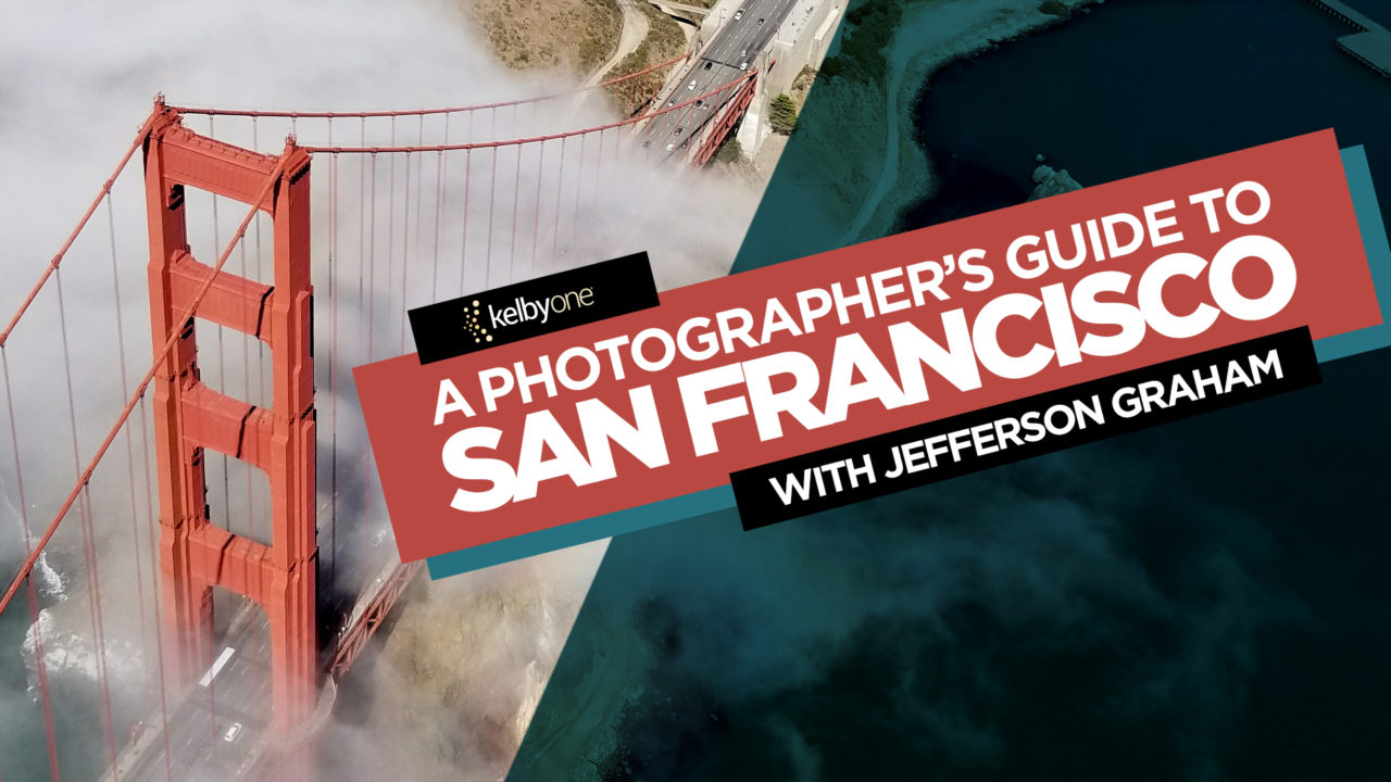 New Class Alert! Travel Photography: A Photographers Guide To San Francisco with Jefferson Graham