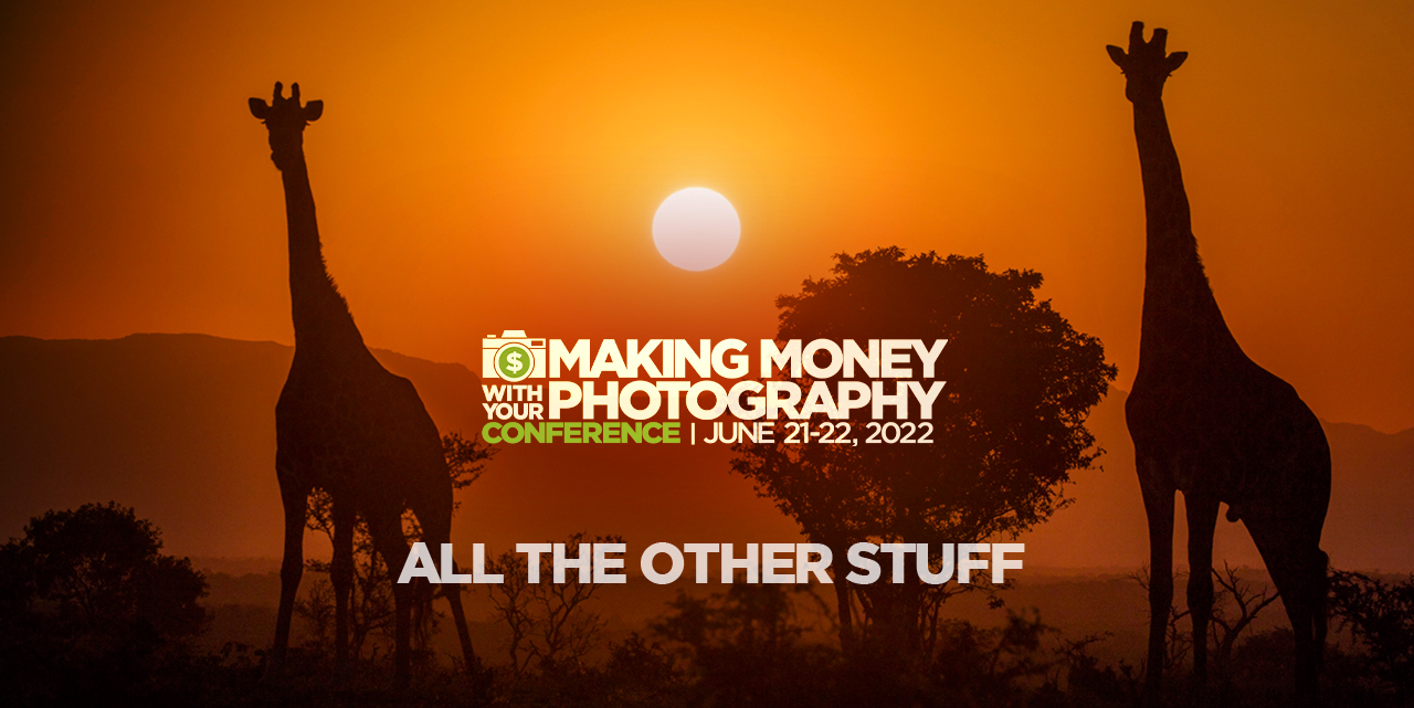 Your Guide to the Making Money with Your Photography Conference | All the Other Stuff