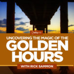 New Class Alert! Uncovering the Magic of the Golden Hours with Rick Sammon