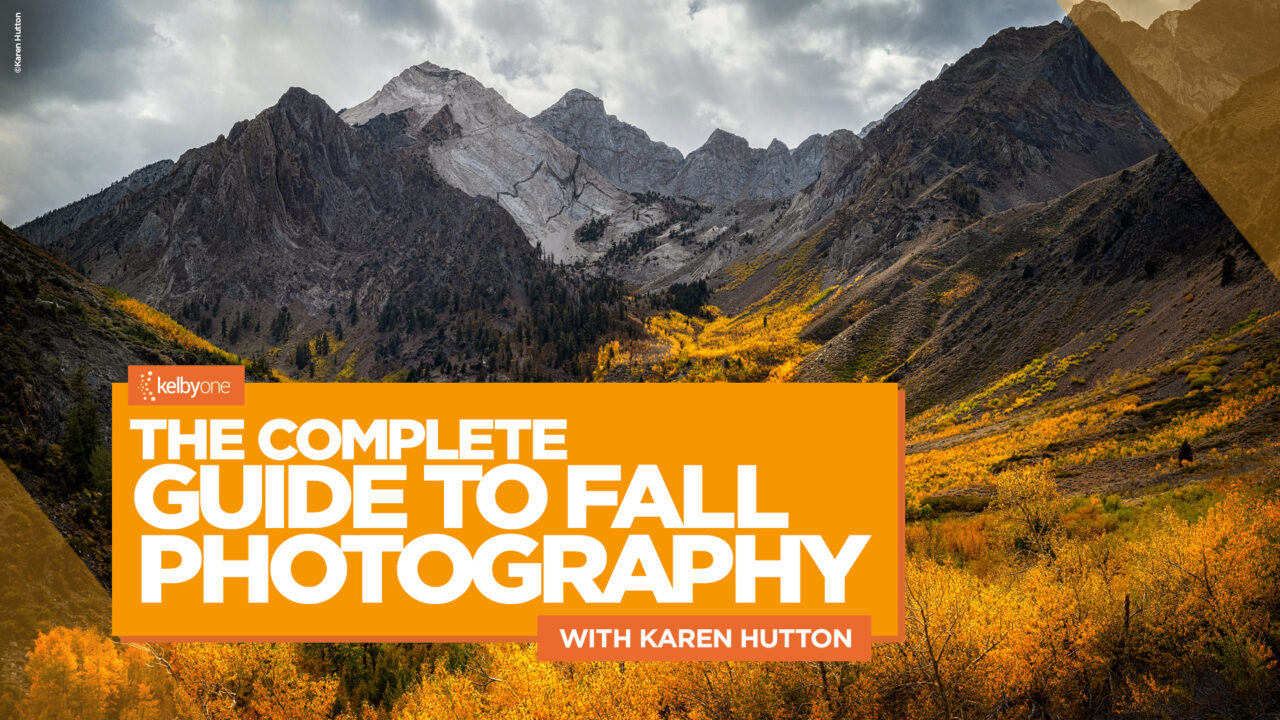 New Class Alert! The Complete Guide to Fall Photography with Karen Hutton