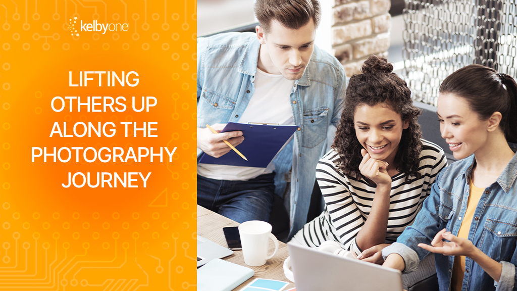 The Power of Encouragement: Lifting Others Up Along the Photography Journey