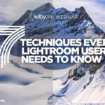 Free Webinar: 7 Techniques Every Lightroom User Needs to Know