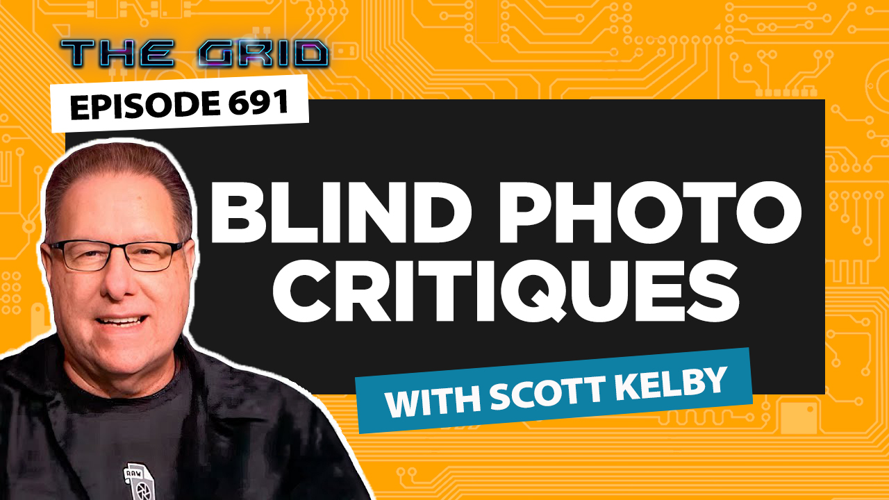 This Week on The Grid: Blind Photo Critiques with Scott Kelby